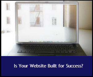 Is Your Website Built for Success?