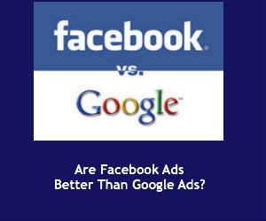 Are Facebook Ads Better Than Google Ads
